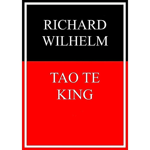 Tao Te King, Richard Wilhelm