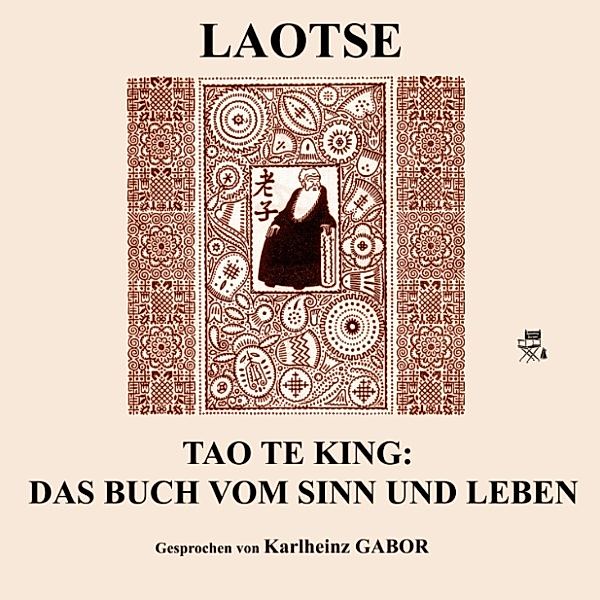 Tao Te King: Das Buch vom Sinn und Leben, Laotse Tao Te King