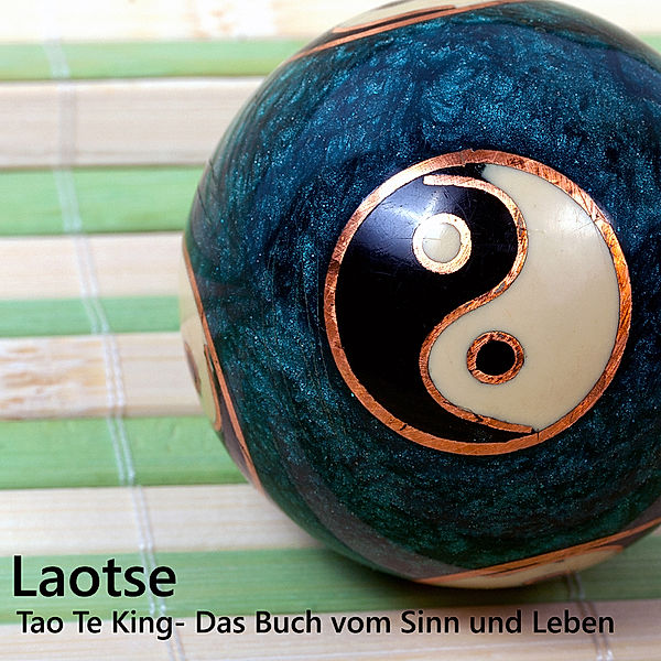 Tao Te King: Das Buch vom Sinn und Leben,Audio-CD, MP3, Laotse