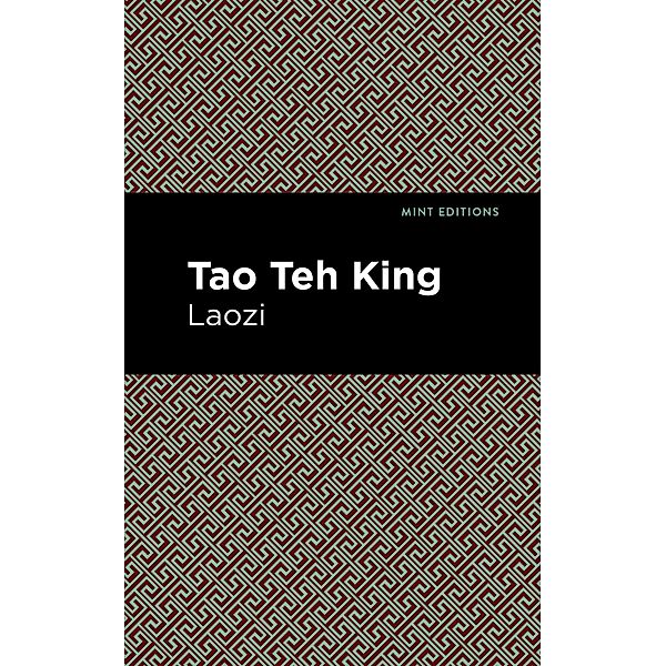 Tao Teh King / Mint Editions (Voices From API), Laozi