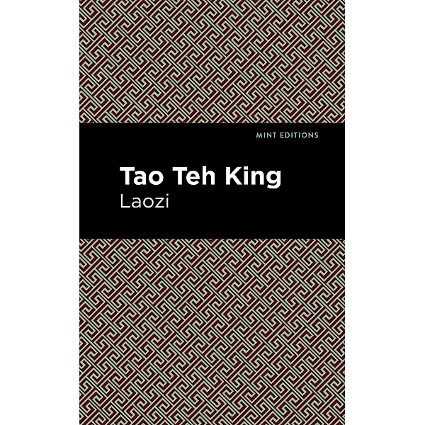Tao Teh King / Mint Editions (Voices From API), Laozi
