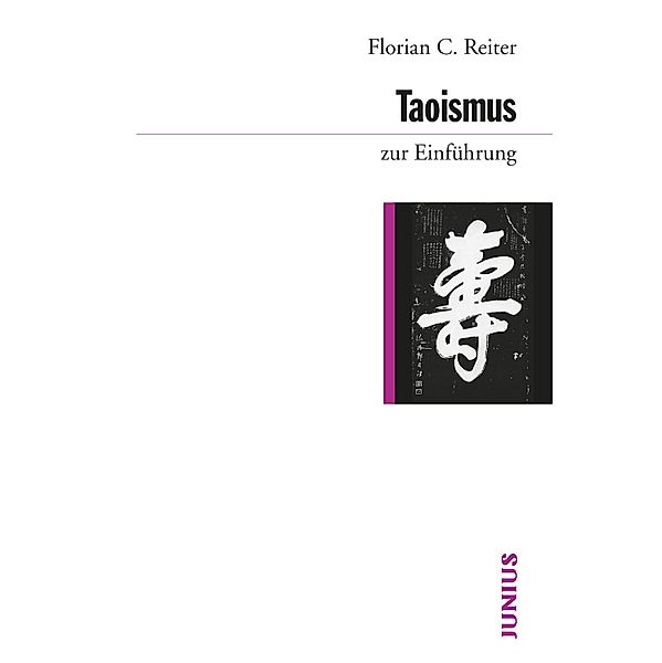 Taoismus zur Einführung / zur Einführung, Florian C. Reiter