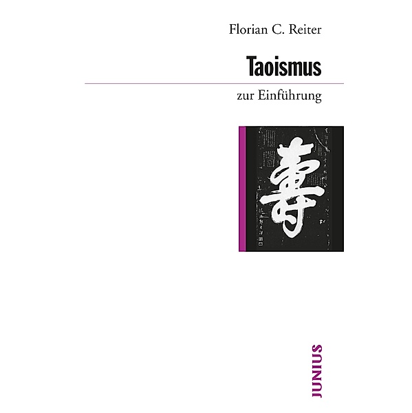 Taoismus zur Einführung / zur Einführung, Florian C. Reiter