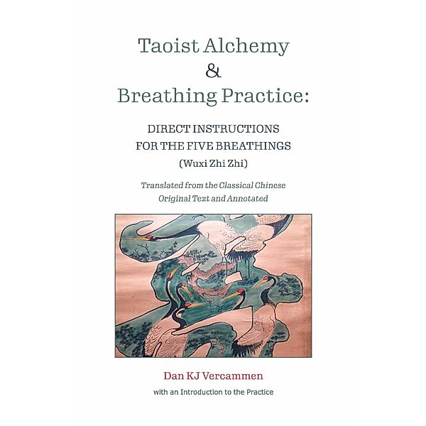 Taoist Alchemy and Breathing Practice, Dan Vercammen