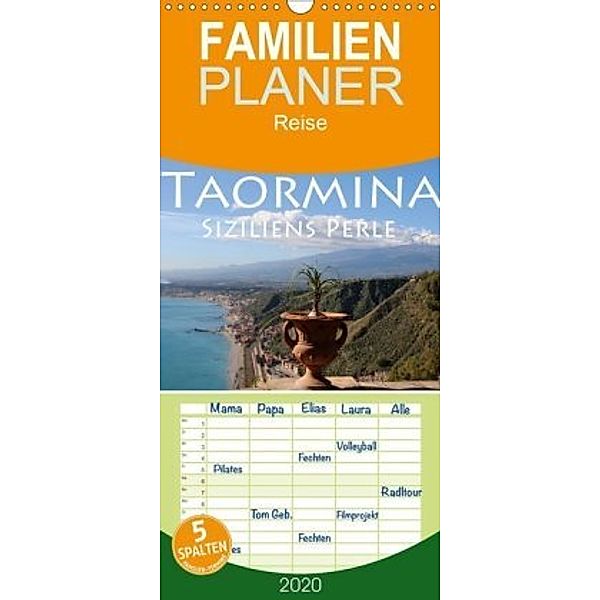 Taormina Siziliens Perle - Familienplaner hoch (Wandkalender 2020 , 21 cm x 45 cm, hoch), Helene Seidl