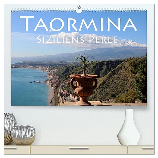 Taormina Siziliens Perle (hochwertiger Premium Wandkalender 2024 DIN A2 quer), Kunstdruck in Hochglanz, Helene Seidl