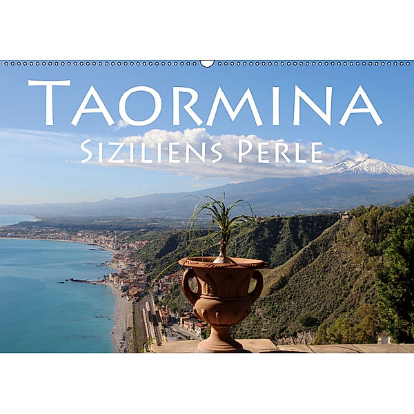 Taormina Siziliens Perle (Wandkalender 2019 DIN A2 quer), Helene Seidl