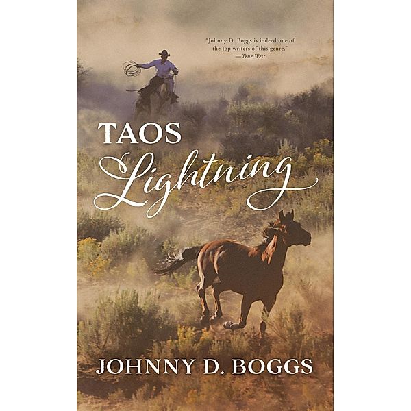 Taos Lightning, Johnny D. Boggs