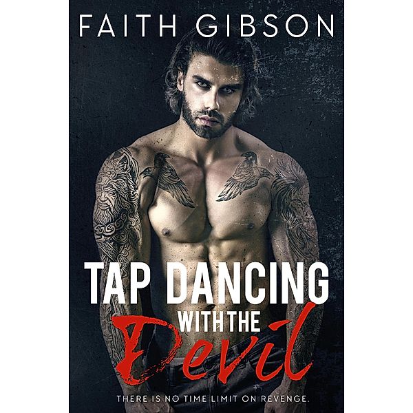 Tap Dancing with the Devil, Faith Gibson