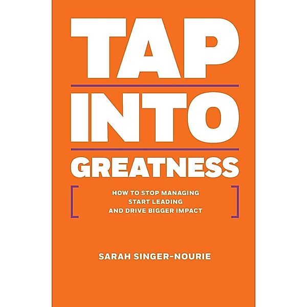 Tap Into Greatness, Sarah Singer-Nourie