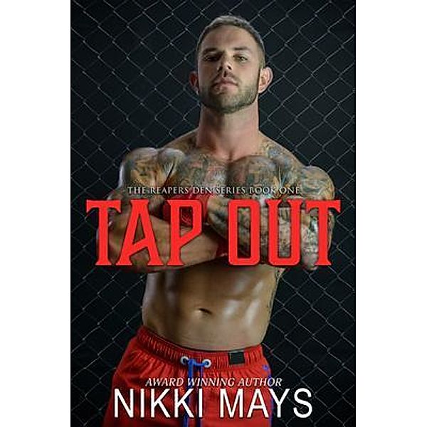 Tap Out / The Reapers Den Series Bd.1, Nikki Mays