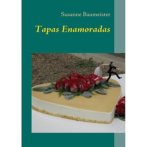 Tapas Enamoradas, Susanne Baumeister