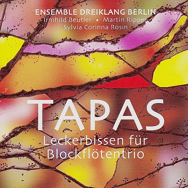 Tapas (Leckerbissen F.Blockflötentrio), Ensemble Dreiklang Berlin