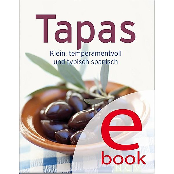 Tapas / Unsere 100 besten Rezepte