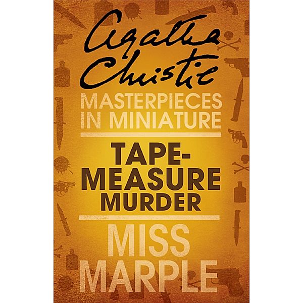 Tape Measure Murder, Agatha Christie