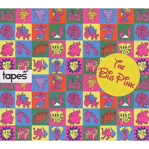 Tapes, The Big Pink
