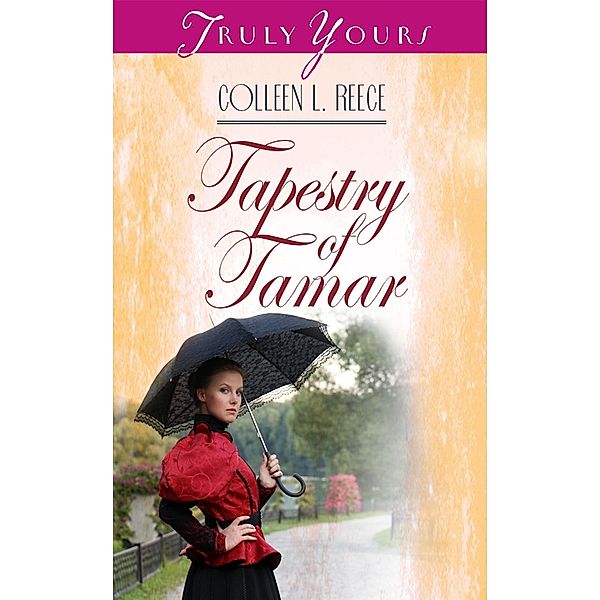 Tapestry Of Tamar, Colleen L. Reece