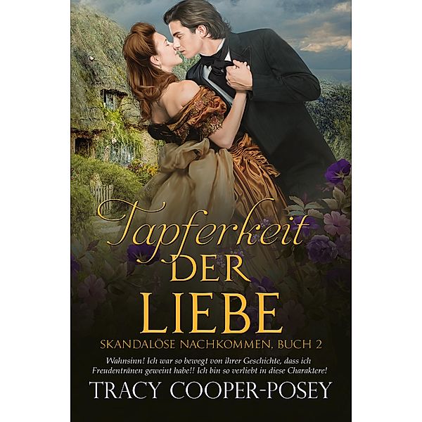 Tapferkeit der Liebe / Skandalöse Nachkommen Bd.2, Tracy Cooper-Posey