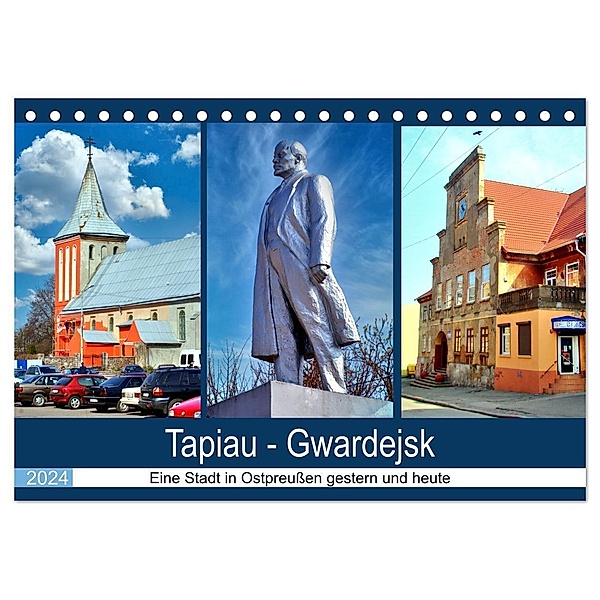Tapiau-Gwardejsk - Eine Stadt in Ostpreussen gestern und heute (Tischkalender 2024 DIN A5 quer), CALVENDO Monatskalender, Henning von Löwis of Menar