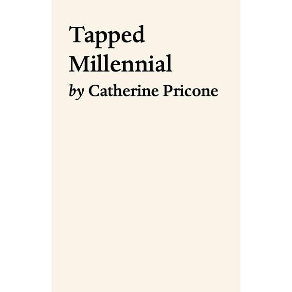 Tapped Millennial, Catherine Pricone