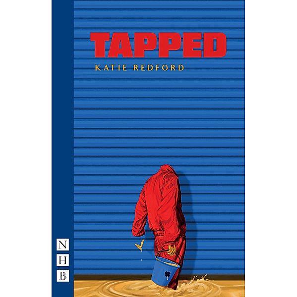 Tapped (NHB Modern Plays), Katie Redford