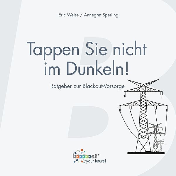 Tappen Sie nicht im Dunkeln!, Eric Weise, Annegret Sperling