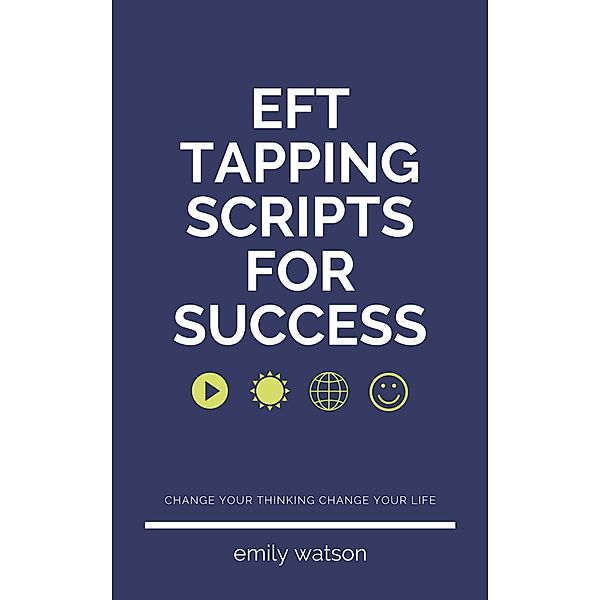 Tapping Scripts For Success, Emily Watson
