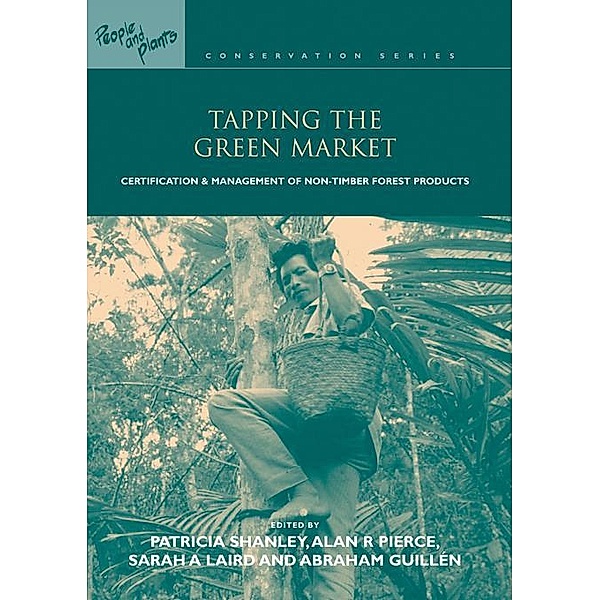 Tapping the Green Market, Abraham Guillen, Sarah A Laird, Alan R Pierce, Patricia Shanley
