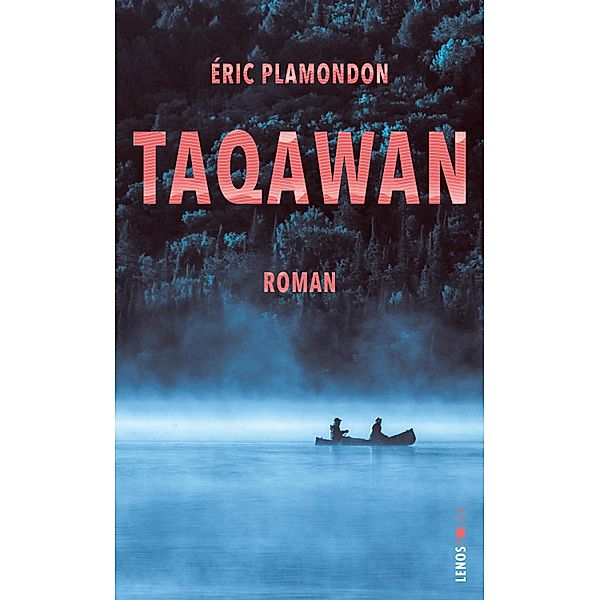 Taqawan / Lenos Polar, Éric Plamondon