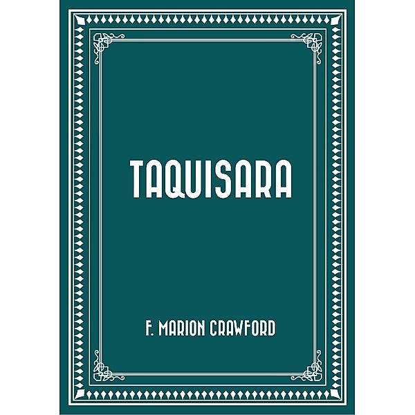 Taquisara, F. Marion Crawford