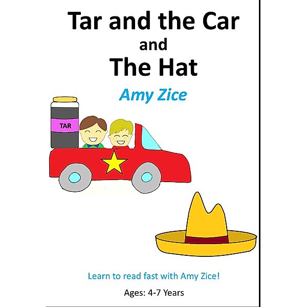 Tar and the Car and The Hat, Amy Zice