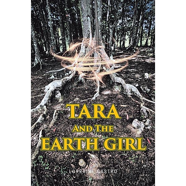 TARA AND THE EARTH GIRL, Lorraine Castro