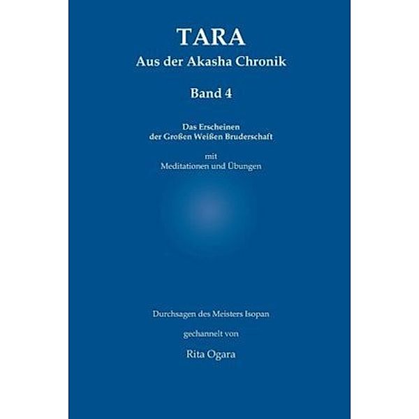 TARA - Aus der Akasha Chronik, Rita Ogara