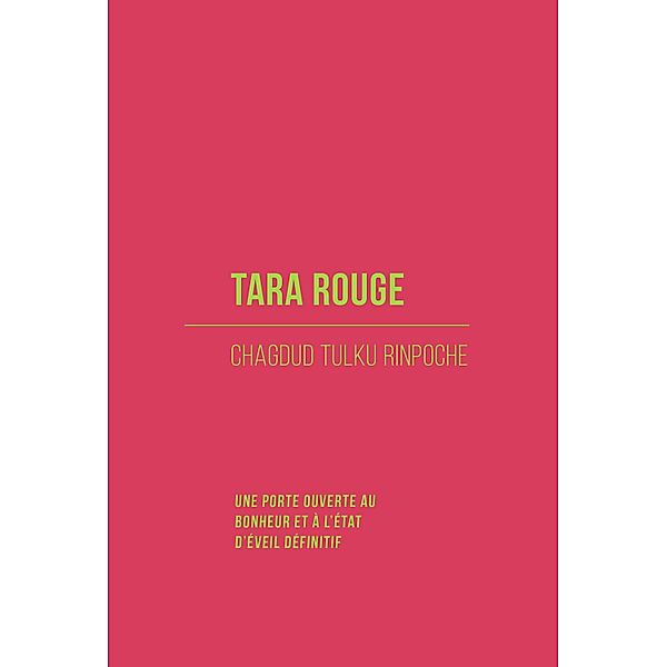 Tara Rouge, Chagdud Tulku Rinpoche