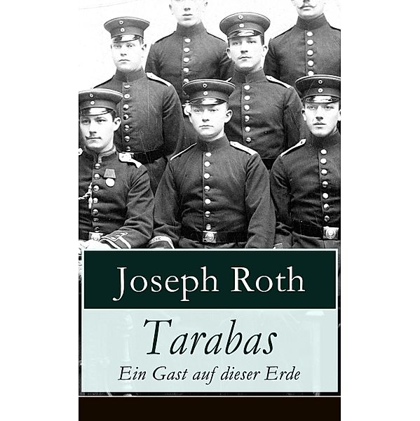 Tarabas - Ein Gast auf dieser Erde, Joseph Roth