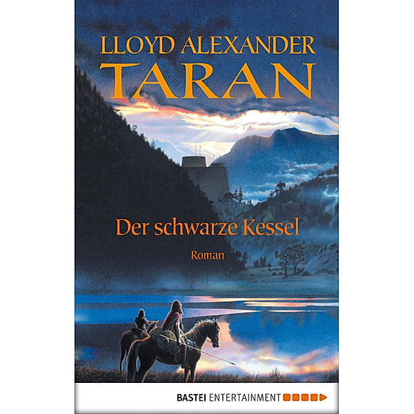 TARAN - Die Chroniken von Prydain: Taran - Der schwarze Kessel, Lloyd Alexander