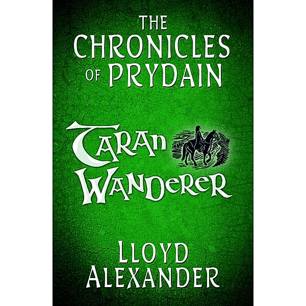 Taran Wanderer / The Chronicles of Prydain Bd.4, Lloyd Alexander