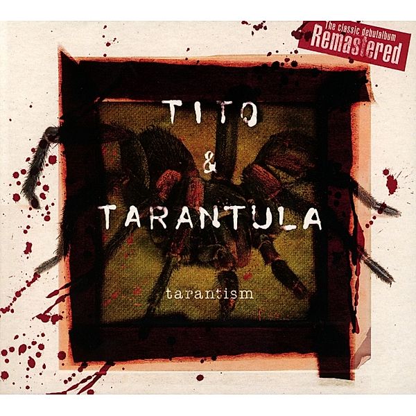 Tarantism (Remastered Digipak), Tito & Tarantula