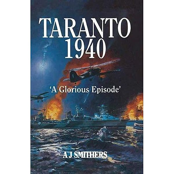 Taranto 1940, A J Smithers