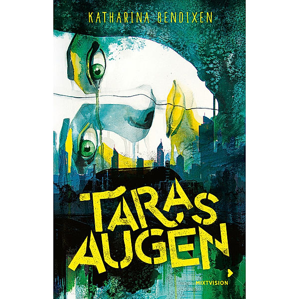 Taras Augen, Katharina Bendixen