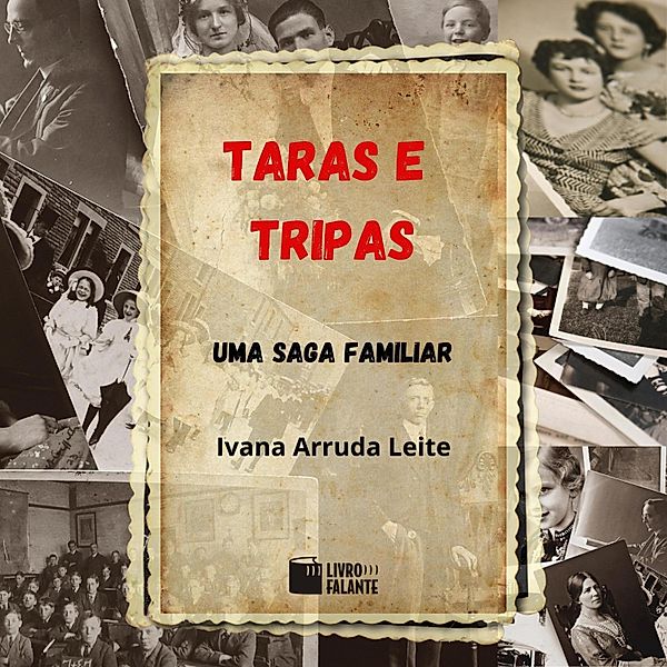 Taras e tripas, Ivana Arruda Leite