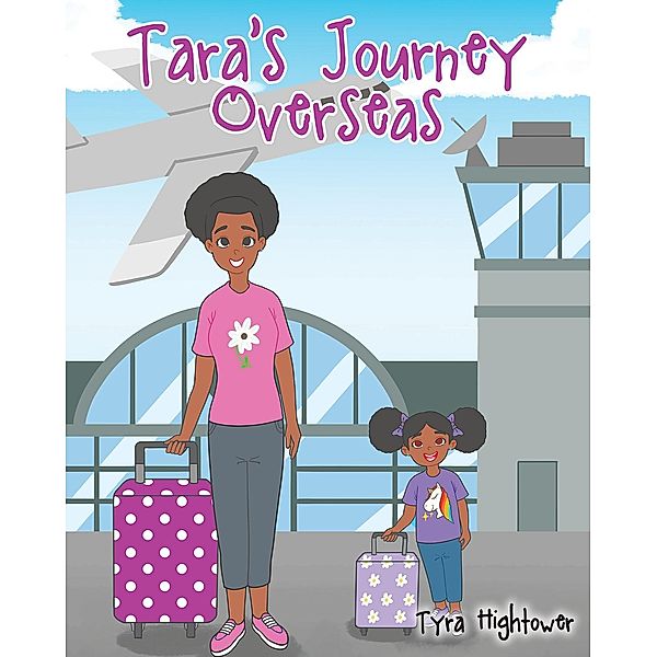 Tara's Journey Overseas, Tyra Hightower