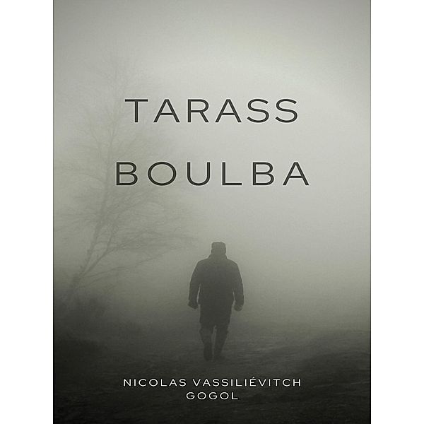 Tarass Boulba, Nicolas Vassiliévitch Gogol