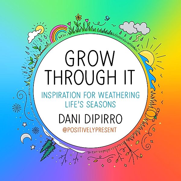 TarcherPerigee: Grow Through It, Dani DiPirro