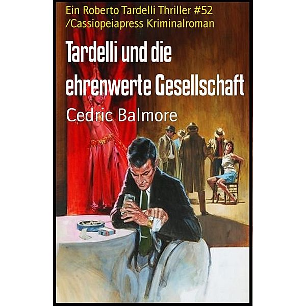 Tardelli und die ehrenwerte Gesellschaft, Cedric Balmore