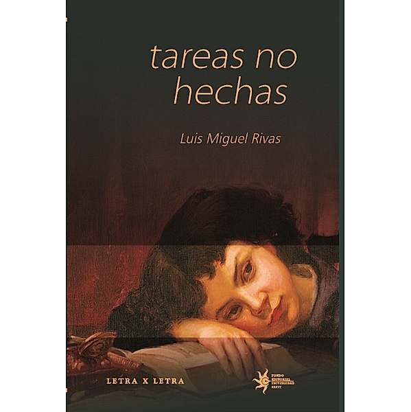 Tareas no hechas, Luis Miguel Rivas