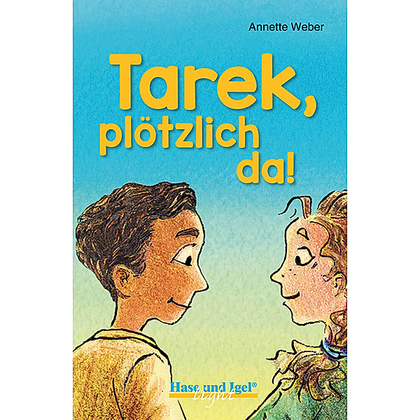Tarek, plötzlich da!, Annette Weber
