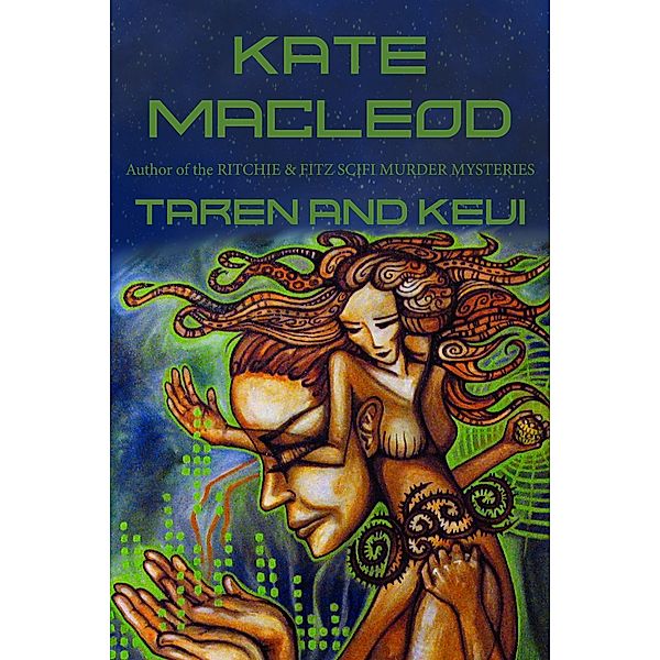 Taren and Keui, Kate Macleod