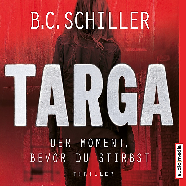 Targa – Der Moment, bevor du stirbst, B.C. Schiller