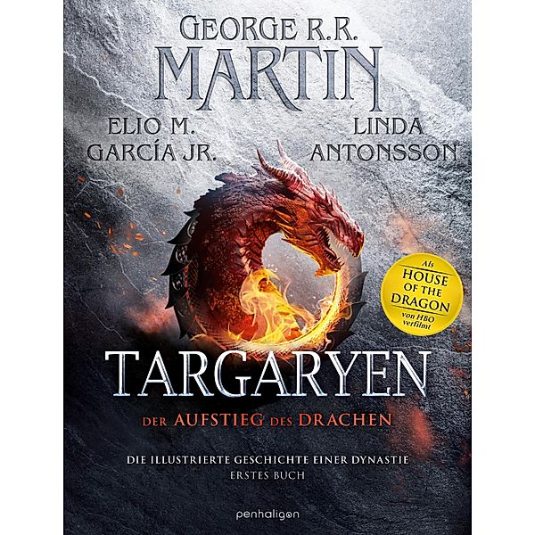 Targaryen / Penhaligon Verlag, George R. R. Martin, Jr. Garcia, Linda Antonsson